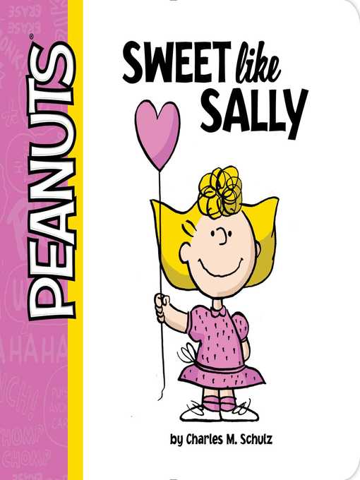 Title details for Sweet Like Sally by Charles  M. Schulz - Wait list